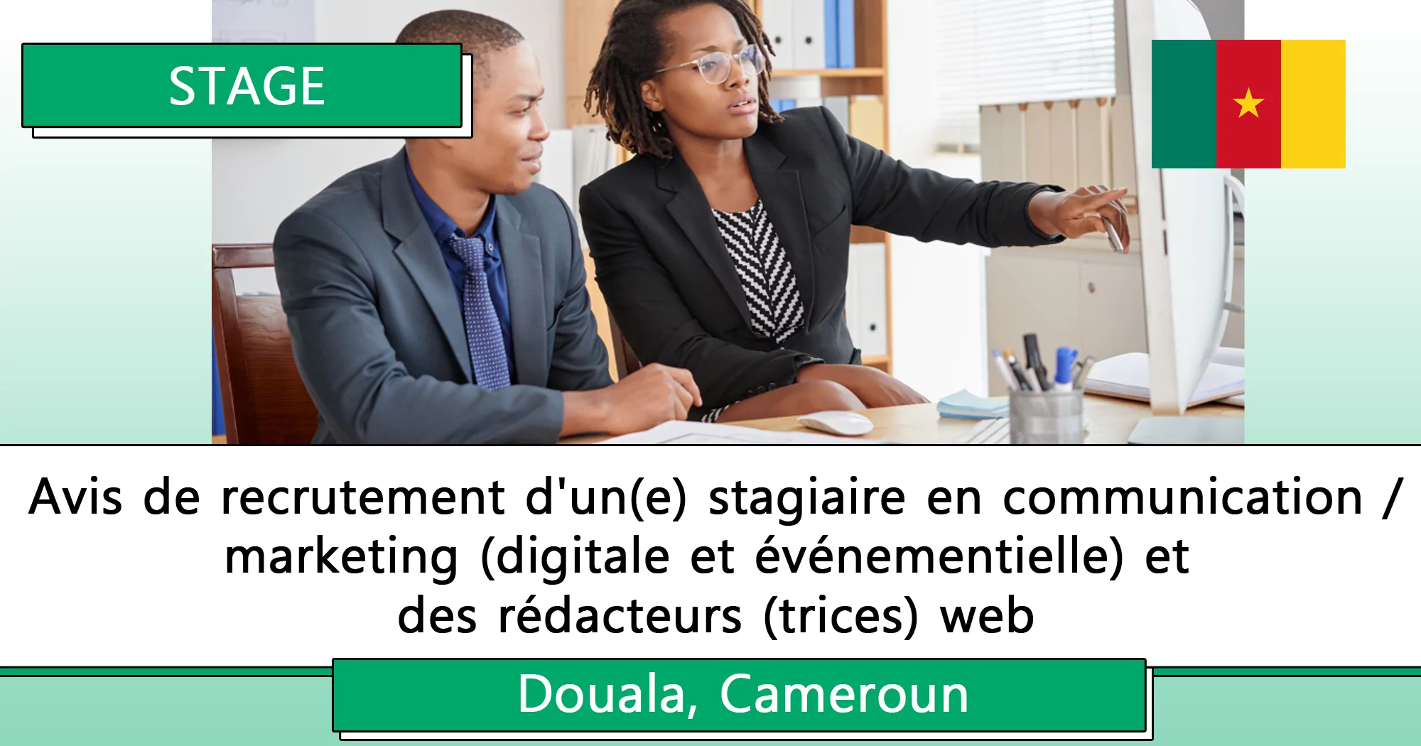 Avis de recrutement d’un(e) stagiaire en communication/marketing (digitale et événementielle) et des rédacteurs (trices) web, Douala, Cameroun