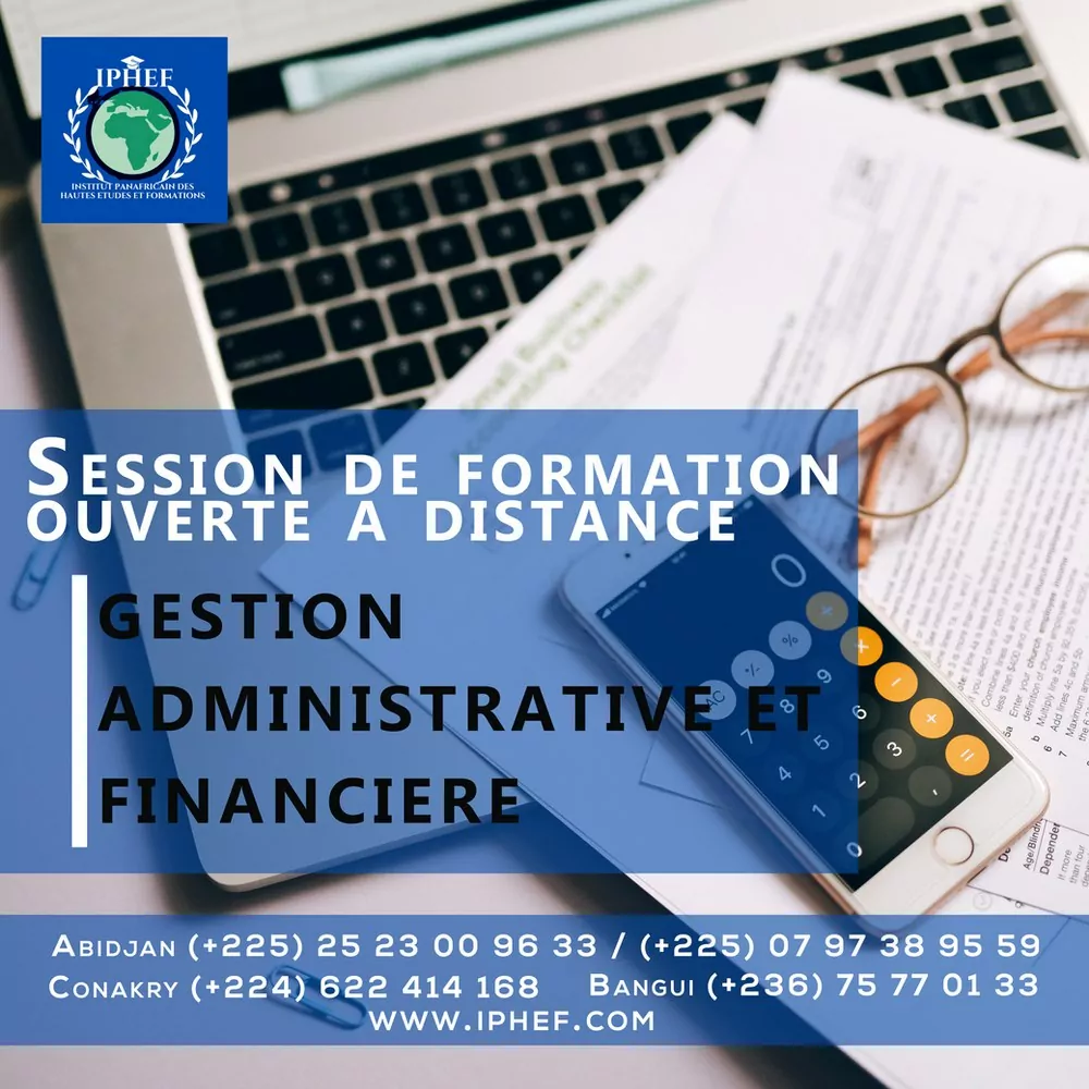 L’Institut Panafricain des Hautes Etudes et Formation lance une formation sur la gestion administrative et financière (GAF), Côte d’Ivoire