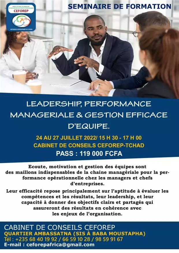 Le Cabinet de Conseil CEFOREP Organise un séminaire de formation en leadership, performance managériale & gestion efficace d’équipe, Tchad
