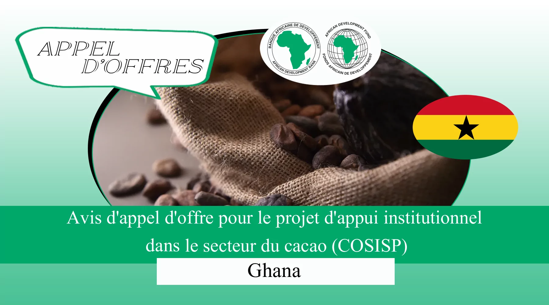 Avis d’appel d’offre pour le projet d’appui institutionnel dans le secteur du cacao (COSISP), Ghana