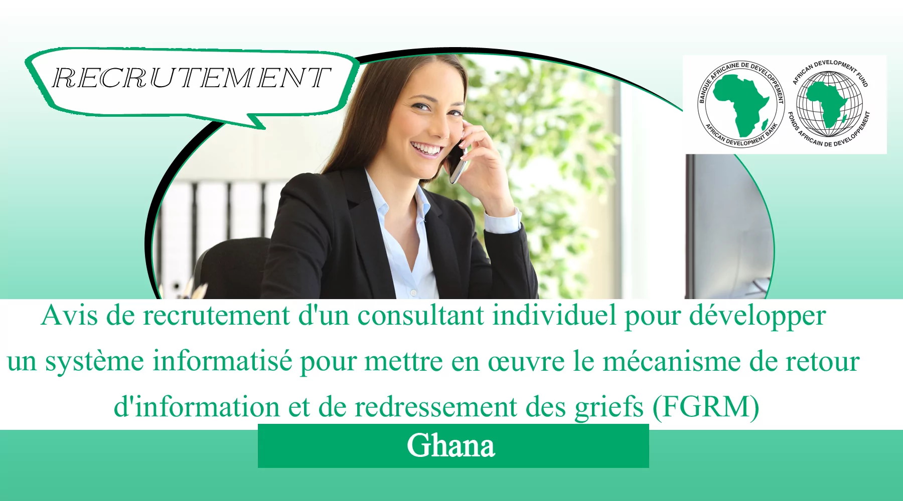 Avis de recrutement d’un consultant individuel pour développer un système informatisé pour mettre en œuvre le mécanisme de retour d’information et de redressement des griefs (FGRM), Ghana