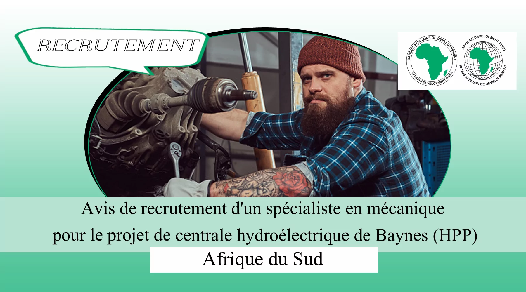 Avis de recrutement d’un spécialiste en mécanique pour le projet de centrale hydroélectrique de Baynes (HPP), Afrique du Sud