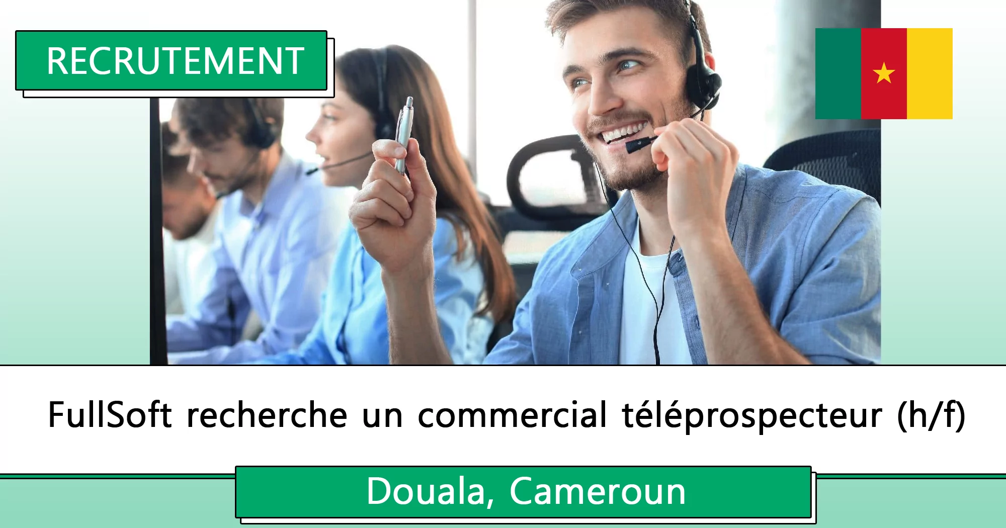 FullSoft recherche un commercial téléprospecteur (h/f), Douala, Cameroun
