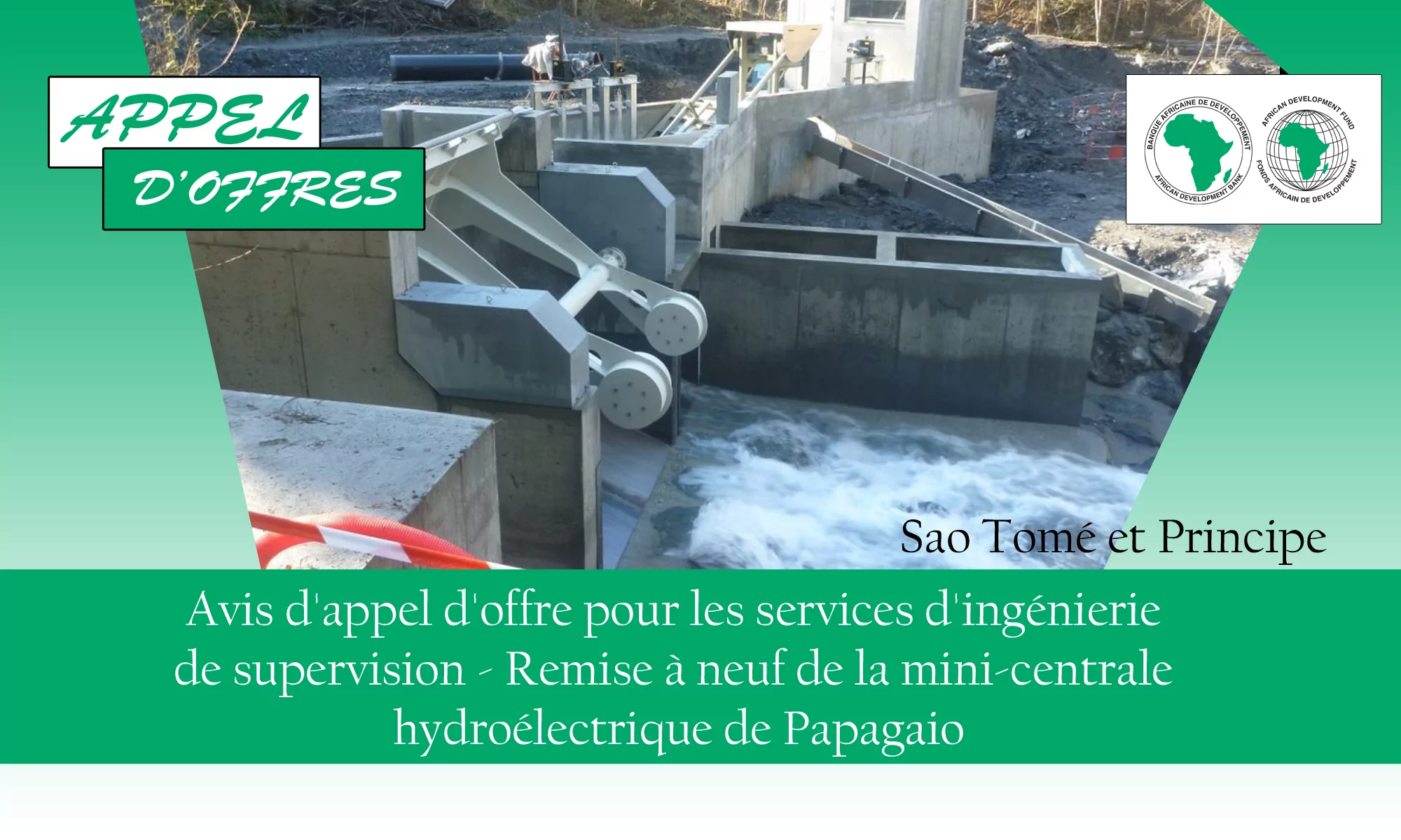 Avis d’appel d’offre pour les services d’ingénierie de supervision – Remise à neuf de la mini-centrale hydroélectrique de Papagaio, Sao Tomé et Principe