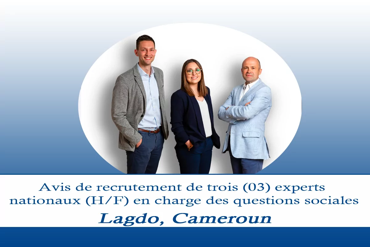 Avis de recrutement de trois (03) experts nationaux (H/F) en charge des questions sociales, Lagdo, Cameroun