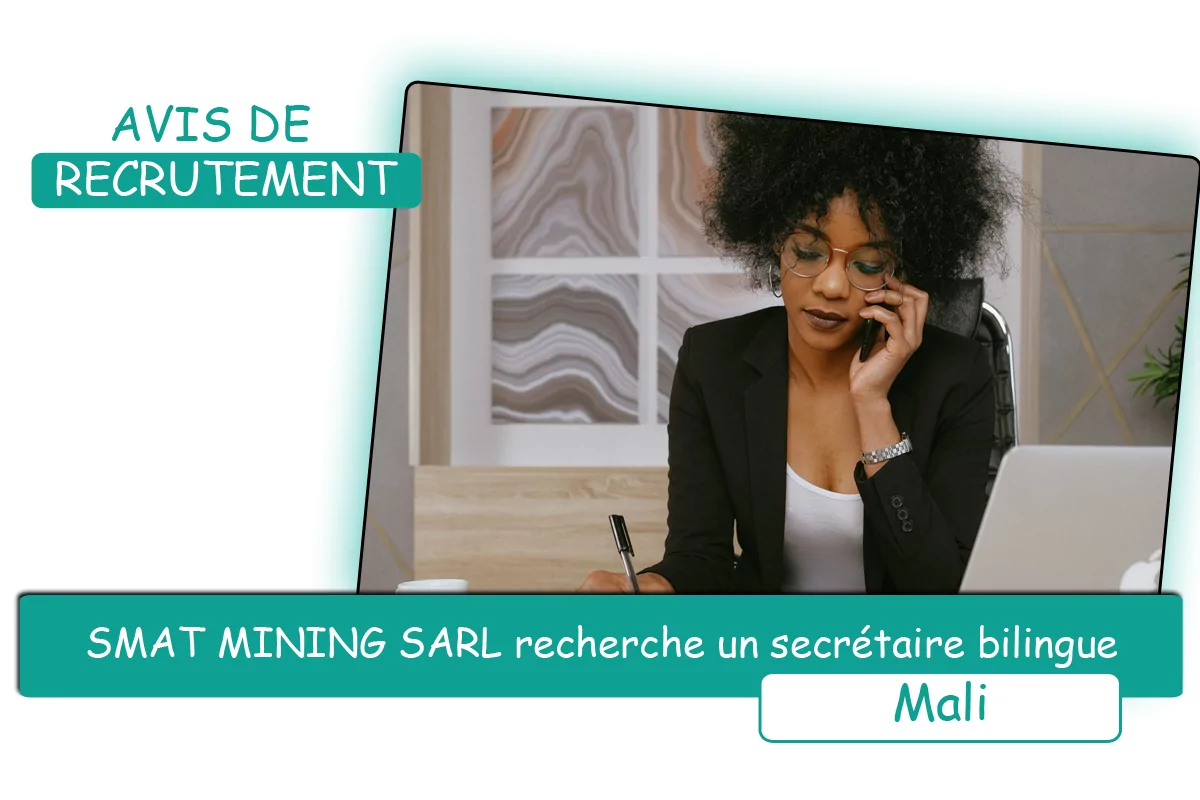 SMAT MINING SARL recherche un secrétaire bilingue, Mali