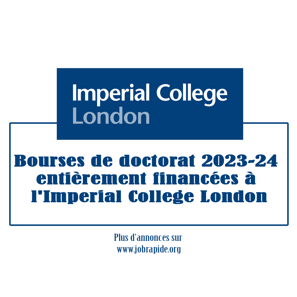 Bourses de doctorat 2023-24 entièrement financées à l’Imperial College London, Royaume-Uni