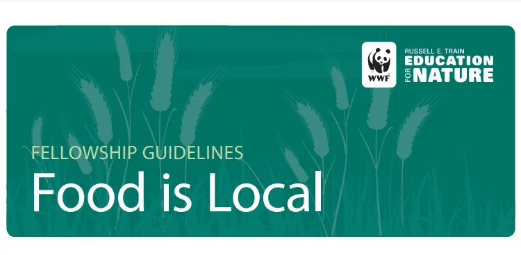 Le Fonds mondial pour la nature (WWF) lance un avis à candidature pour le Programme de Bourse “Food is Local” 2023