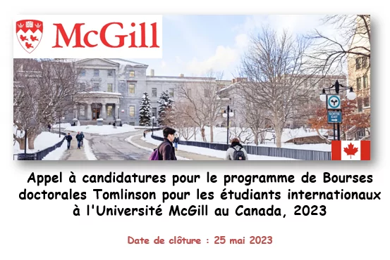Appel à candidatures pour le programme de Bourses doctorales Tomlinson pour les étudiants internationaux à l’Université McGill au Canada, 2023.