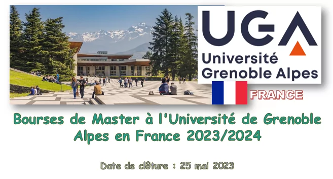Appel à candidatures pour les Bourses IDEX pour les programmes de Master 2023/2024 à l’Université Grenoble Alpes en France.