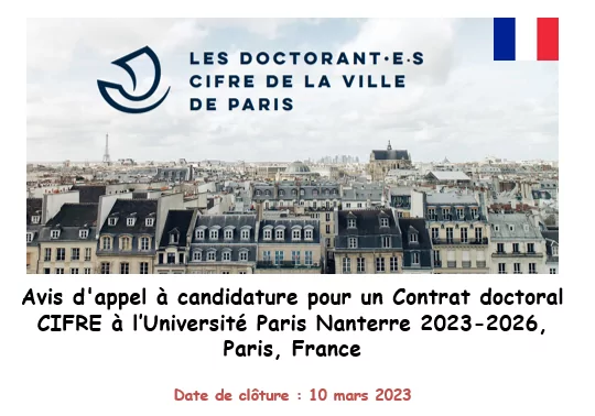 Avis d’appel à candidature pour un Contrat doctoral CIFRE à l’Université Paris Nanterre 2023-2026, Paris, France