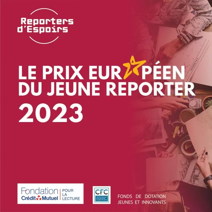Avis d’appel à candidatures pour le « Prix européen du jeune reporter » 2023