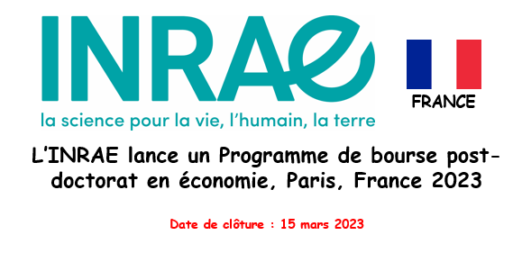 L’Institut national de recherche pour l’agriculture, l’alimentation et l’environnement (INRAE) lance un Programme de bourse post-doctorat en économie, Paris, France