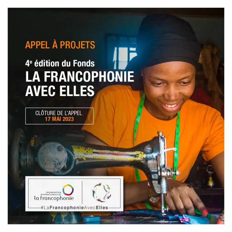 L’OIF lance la 4e édition du Fonds “la Francophonie avec Elles”