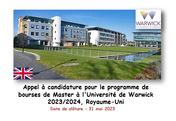 Appel à candidature pour le programme de bourses de Master à l’Université de Warwick 2023/2024, Royaume-Uni