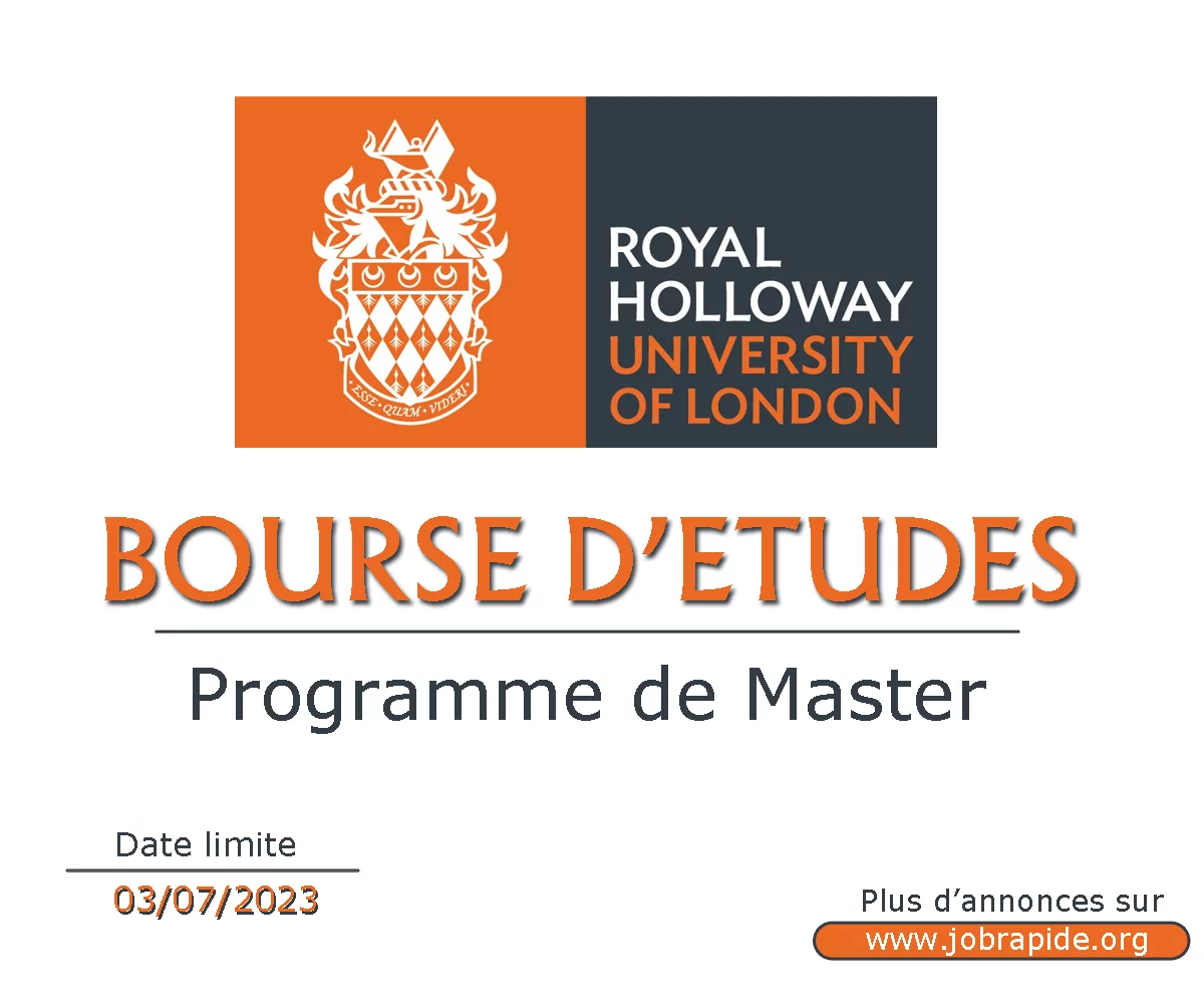 Avis d’appel à candidature pour le Programme de Master de la Bourse Royal Holloway à L’Université de Londres, Royaume Uni 2023