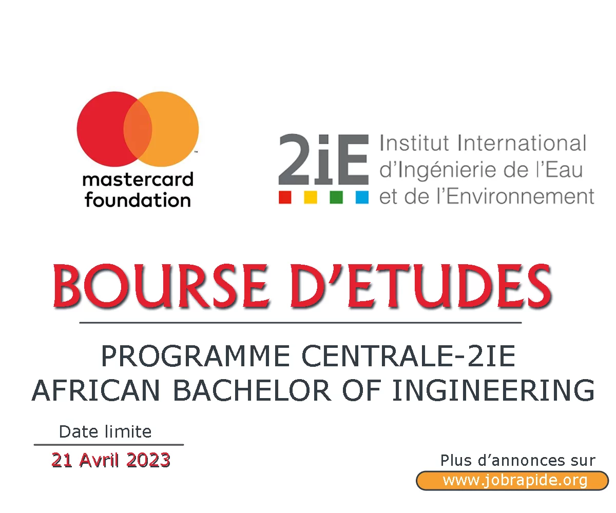Avis d’appel à candidature pour 20 bourses d’études offertes pour le Programme centrale – 2IE African Bachelor of Ingineering, Rentrée 2023 – 2024, Ouagadougou, Burkina Faso