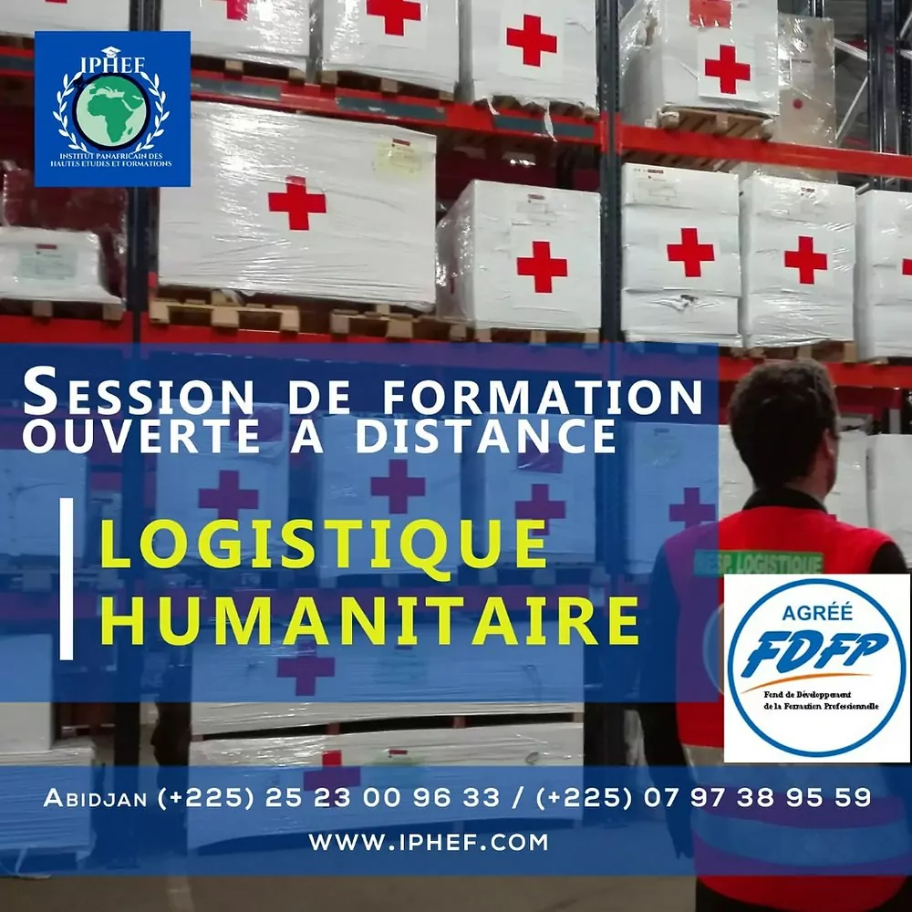 L’Institut Panafricain des Hautes Etudes et Formations (IPHEF) lance une formation ouverte à distance en Management de la logistique humanitaire (8ème Session)