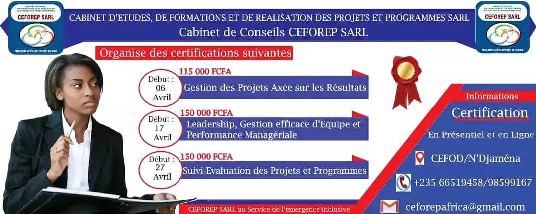 Le Cabinet de Conseil CEFOREP SARL organise des certifications en Gestion des Projets Axée sur les Résultats, en Leadership, Gestion efficace d’Equipe et Performance Managériale et en Suivi-Evaluation des Projets et Programmes, N’Djamena, Tchad