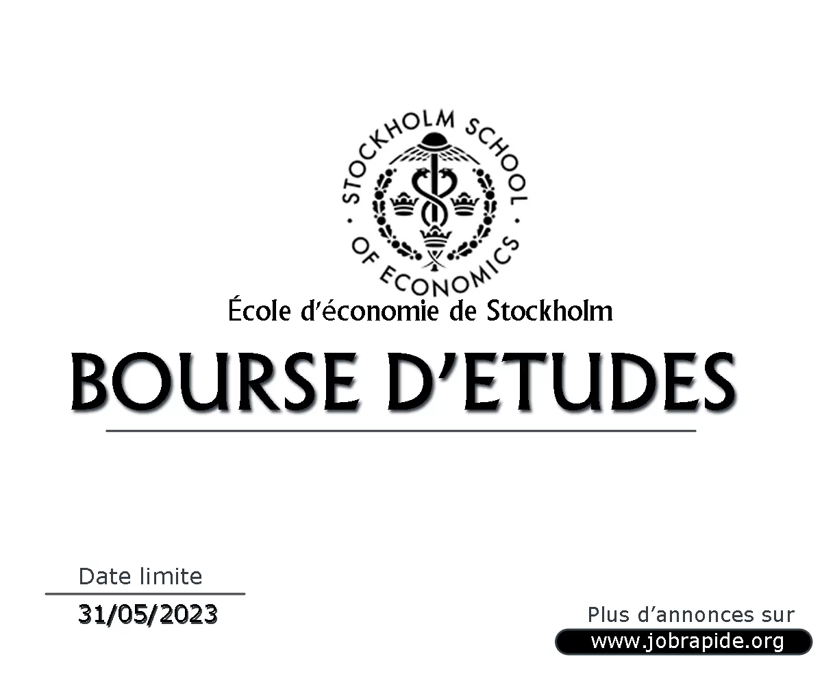 Avis d’appel à candidature pour la Bourse d’études MBA de l’École d’économie de Stockholm, automne 2023, Suède Avis d’appel à candidature pour la Bourse d’études MBA de l’École d’économie de Stockholm, automne 2023, Suède