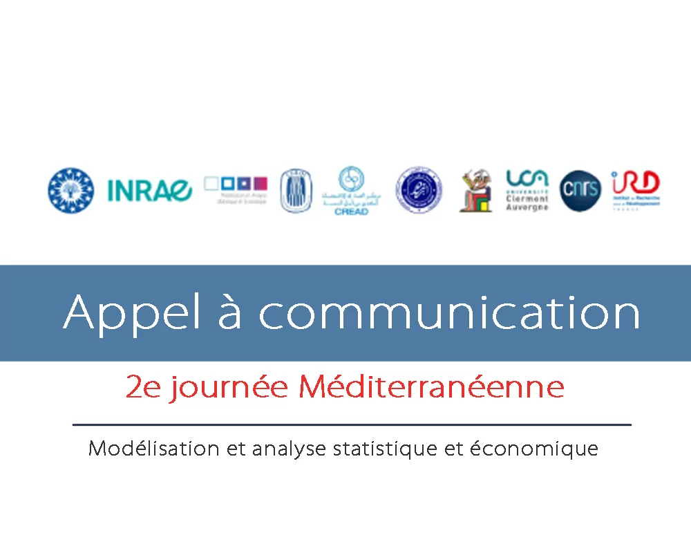 Avis d’appel à communication pour l deuxième journée Méditerranéenne : Modélisation et analyse statistique et économique