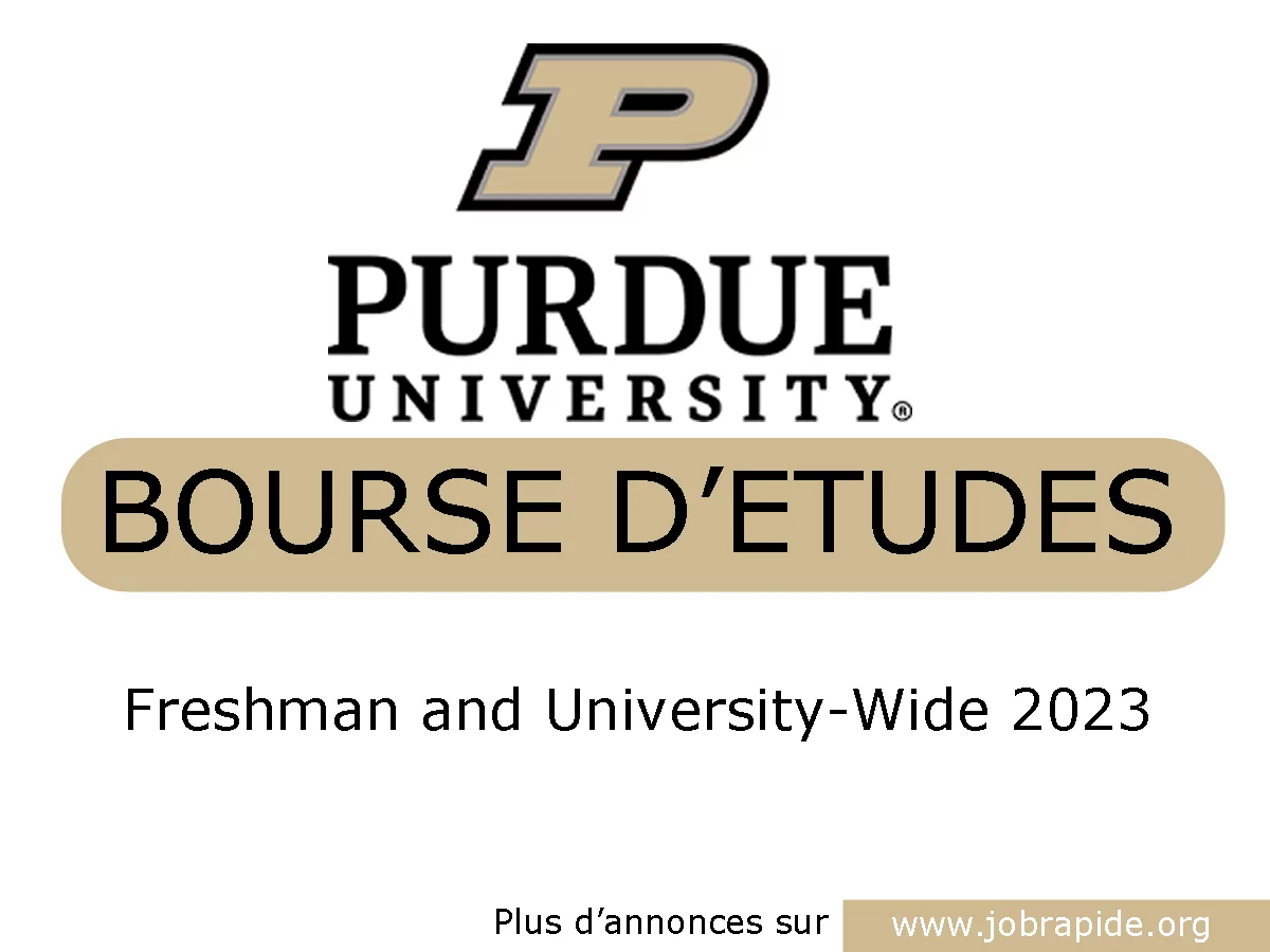 Avis de bourses d’études Freshman and University-Wide 2023 à Perdue University, États-Unis Avis de bourses d’études Freshman and University-Wide 2023 à Perdue University, États-Unis