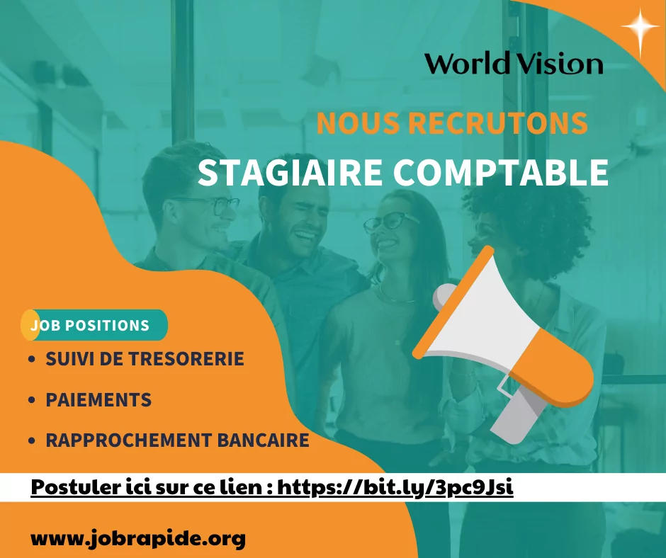 World Vision recrute deux (2) Stagiaires comptables, N’Djamena, Tchad
